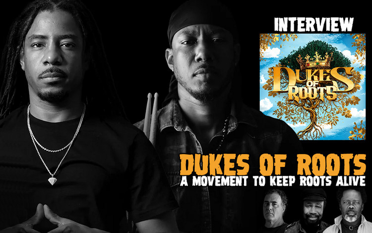 A Movement To Keep Roots Alive - Interview with Dukes Of Roots