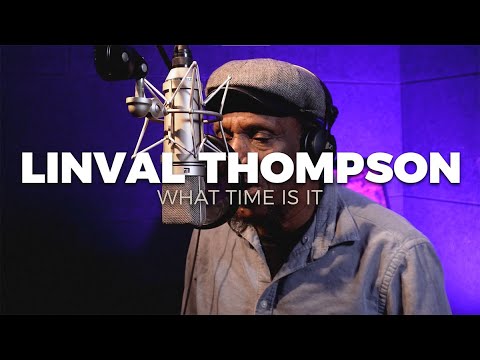 Linval Thompson & Irie Ites - What Time Is It [4/26/2024]
